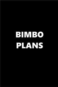 2019 Daily Planner Funny Theme Bimbo Plans 384 Pages