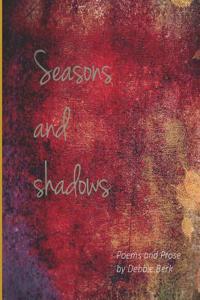 Seasons and Shadows