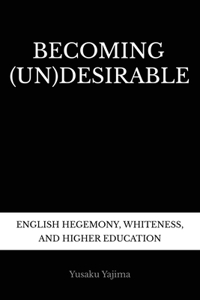 Becoming (Un)Desirable