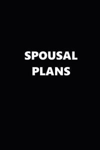 2019 Weekly Plans Funny Theme Spousal Plans Black White 134 Pages