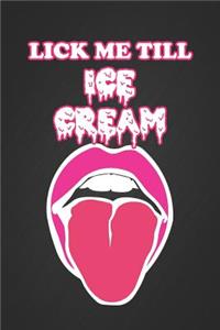Lick Me Till Ice Cream