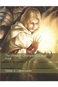 The Vinland Champions: Large Print