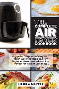 The Complete Air Fryer Cookbook