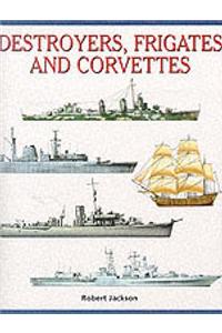 Destroyers, Frigates and Corvettes