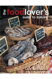 Food-lover's Guide to Europe