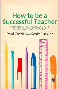 How to Be a Successful Teacher