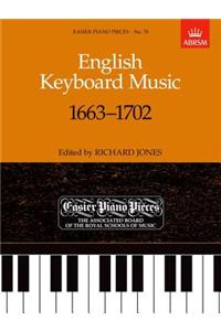 English Keyboard Music, 1663-1702