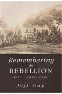 Remembering the Rebellion