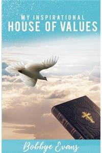 My Inspirational House of Values