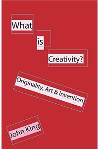 What is Creativity?