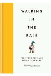 Walking in the Rain