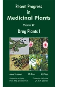 Recent Progress in Medicinal Plants  Volume 27 :  Drug Plants I