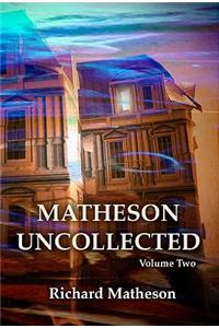 Matheson Uncollected, Volume Two