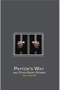 Payton's Way and Other Short Stories