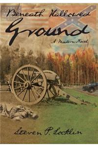 Beneath Hallowed Ground