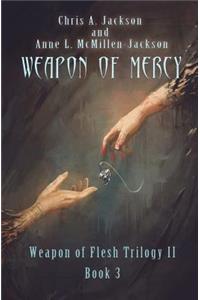 Weapon of Mercy