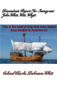 Descendants Report for John Witt, Whitt, Whytt