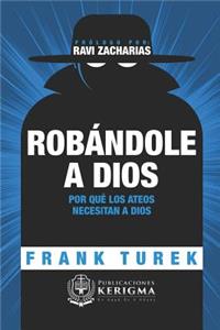 Robandole a Dios