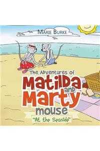 The Adventures of Matilda and Marty Mouse