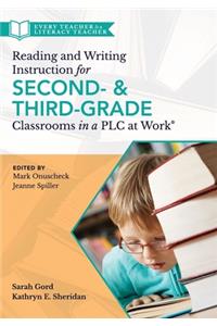 Reading and Writing Instruction for Second- And Third-Grade Classrooms in a Plc at Work(r)