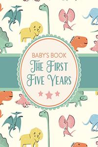 Baby's Book The First Five Years: Memory Keeper First Time Parent As You Grow Baby Shower Gift