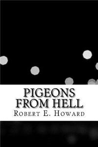 Pigeons from Hell