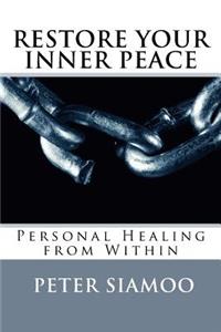 Restore Your Inner Peace
