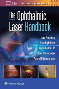 Ophthalmic Laser Handbook