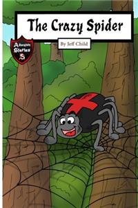 The Crazy Spider: Creation of the Perfect Web