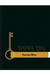Hearing Officer Work Log