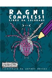 Ragni Complessi - Libro da Colorare