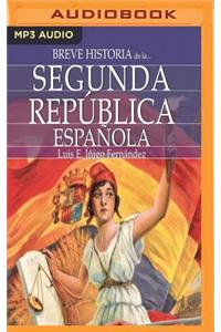 Breve Historia de la Segunda República Española