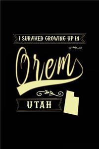 I Survived Growing Up In Orem Utah