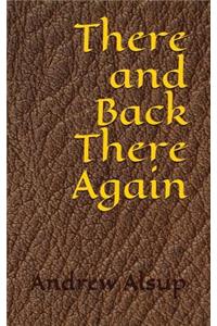 There and Back There Again