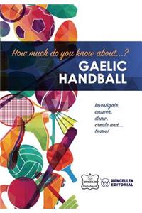 How much do you know about... Gaelic Handball