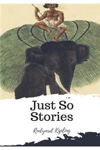 Just So Stories