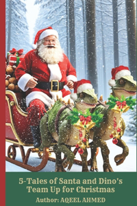 5-Tales of Santa and Dino's Team Up for Christmas