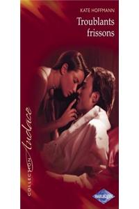 Troublants Frissons (Harlequin Audace)