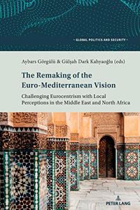 Remaking of the Euro-Mediterranean Vision