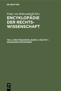 Rechtslexikon, Band 3, Hälfte 1: Pachmann-Stöckhardt