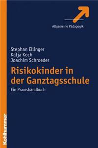 Risikokinder in Der Ganztagsschule