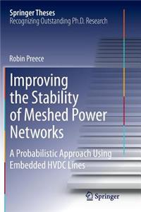 Improving the Stability of Meshed Power Networks