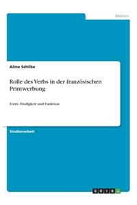 Rolle des Verbs in der französischen Printwerbung