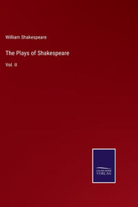 The Plays of Shakespeare