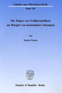 Die Folgen Von Verfahrensfehlern Am Beispiel Von Kommunalen Satzungen