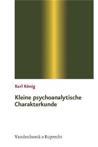 Kleine Psychoanalytische Charakterkunde