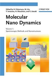 Molecular Nano Dynamics, 2 Volume Set