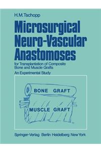 Microsurgical Neuro-Vascular Anastomoses