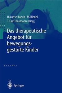 Das therapeutische Angebot für bewegungsgestörte Kinder