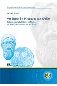 Von Homer Bis Theodosius Dem Großen